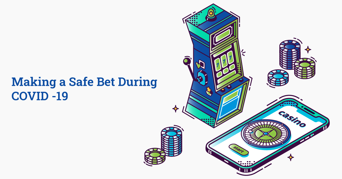 Making a safe bet during COVID 19 BizAcuity Inc.